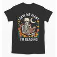 Leave Me Alone Skeleton Reading Book Floral Moon Librarian Unisex T-Shirt