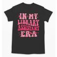 Librarian Assistant Shirt Books Reader Library Assistant Unisex T-Shirt