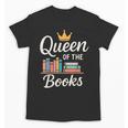 Librarian Queen Of The Books Book Reading Library Unisex T-Shirt Librarian Queen Of The Books Book Reading Library Unisex T-Shirt
