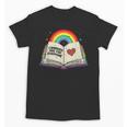 Libraries Are For Everyone Book LGBTQ Ally Gay Pride Month Unisex T-Shirt