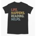 Life Happens Reading Helps Book Lovers Vinage Unisex T-Shirt
