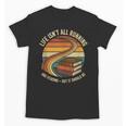 Life Isn’t All Running And Reading Book Lover Unisex T-Shirt Life Isn’t All Running And Reading Book Lover Unisex T-Shirt
