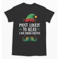 Most Likely To Read A Book Matching Christmas Elf Unisex T-Shirt Most Likely To Read A Book Matching Christmas Elf Unisex T-Shirt