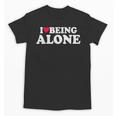 I Love Being Alone Introvert & Anxious Girl Red Heart Unisex T-Shirt
