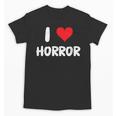 I Love Horror Heart Movies TV Show Books Writing Read Unisex T-Shirt I Love Horror Heart Movies TV Show Books Writing Read Unisex T-Shirt