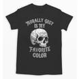Morally Grey Is My Favorite Color Bookish Skull Unisex T-Shirt