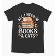 All I Need Is Books And Cats Reading Unisex T-Shirt