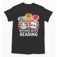 Nothing Beats Reading Rock Paper Scissors Books Lover Unisex T-Shirt