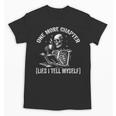 One More Chapter Skeleton Reading Book Lover Bookworm Unisex T-Shirt One More Chapter Skeleton Reading Book Lover Bookworm Unisex T-Shirt
