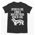 Outside Of A Dog A Book Is Man's Best Friend Apparel Unisex T-Shirt Outside Of A Dog A Book Is Man's Best Friend Apparel Unisex T-Shirt
