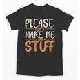Please Don't Make Me Do Stuff Introvert Teen Lazy Gag Unisex T-Shirt
