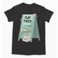 Plot Twist I Bought More Books Bookish Unisex T-Shirt Plot Twist I Bought More Books Bookish Unisex T-Shirt
