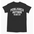 Proud Published Author 2025 Mom Dad Vintage Poet Book Writer Unisex T-Shirt Proud Published Author 2025 Mom Dad Vintage Poet Book Writer Unisex T-Shirt