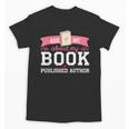Published Author Ask Me About My Book Unisex T-Shirt