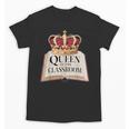 Queen Of The Classroom Appreciation Royal Crown Book Unisex T-Shirt Queen Of The Classroom Appreciation Royal Crown Book Unisex T-Shirt