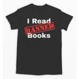 I Read Banned Books Censored Red Stamp Reading Librarian Unisex T-Shirt I Read Banned Books Censored Red Stamp Reading Librarian Unisex T-Shirt