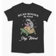 Read Books Be Kind Stay Weird Unisex T-Shirt