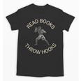 Read Books Throw Hooks Boxing Literacy Shirt Unisex T-Shirt Read Books Throw Hooks Boxing Literacy Shirt Unisex T-Shirt