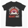 Read Your Heart Out Book Lovers Emotional Fall Vibes Unisex T-Shirt Read Your Heart Out Book Lovers Emotional Fall Vibes Unisex T-Shirt