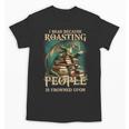 I Read Because Roasting People Is Frowned Upon Dragon Book Unisex T-Shirt