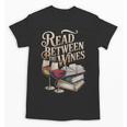 Read Between The Wines Vintage Book Lovers Wine Reading Unisex T-Shirt Read Between The Wines Vintage Book Lovers Wine Reading Unisex T-Shirt