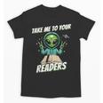 Take Me To Your Readers Across America Read More Books Unisex T-Shirt