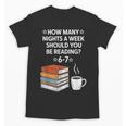 Reading 6-7 Six Seven Meme English Teacher Book Lover Unisex T-Shirt
