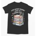 Reading Book Lover Humor For Readers And Bookworms Unisex T-Shirt Reading Book Lover Humor For Readers And Bookworms Unisex T-Shirt