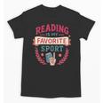 Reading Is My Favorite Sport Book Lover Keepsake For Women Unisex T-Shirt Reading Is My Favorite Sport Book Lover Keepsake For Women Unisex T-Shirt
