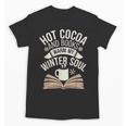 Reading All Winter Cozy Book Lover And Literary Escape Unisex T-Shirt