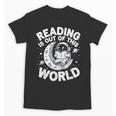 Reading Is Out Of This World Space Books Lover Unisex T-Shirt Reading Is Out Of This World Space Books Lover Unisex T-Shirt