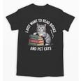 Retro I Just Want To Read Books And Pet Cats Unisex T-Shirt Retro I Just Want To Read Books And Pet Cats Unisex T-Shirt