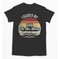 Retro Vintage I Closed My Book To Be Here Reading Teacher Unisex T-Shirt Retro Vintage I Closed My Book To Be Here Reading Teacher Unisex T-Shirt