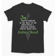 Robin HoodShirt For Book Lovers And Literature Fans Unisex T-Shirt Robin HoodShirt For Book Lovers And Literature Fans Unisex T-Shirt