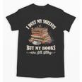 Romantasy I Dust My Shelves But My Books Are Still Filthy Unisex T-Shirt Romantasy I Dust My Shelves But My Books Are Still Filthy Unisex T-Shirt