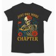 Skeleton Read Book Just One More Chapter Floral Book Lover Unisex T-Shirt Skeleton Read Book Just One More Chapter Floral Book Lover Unisex T-Shirt