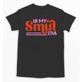In My Smut Era Shirt Romance Novel Reader Book Reading Unisex T-Shirt In My Smut Era Shirt Romance Novel Reader Book Reading Unisex T-Shirt