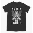 Smutty And Loving It Dark Fantasy Spicy Book Lover Unisex T-Shirt Smutty And Loving It Dark Fantasy Spicy Book Lover Unisex T-Shirt