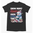 Snowman Winter Snow So Many Books Christmas Snow Little Time Unisex T-Shirt Snowman Winter Snow So Many Books Christmas Snow Little Time Unisex T-Shirt