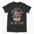 Spicy Book Club Dark Romance Reader Spicy Bookish Skeleton Unisex T-Shirt Spicy Book Club Dark Romance Reader Spicy Bookish Skeleton Unisex T-Shirt