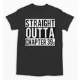 Straight Outta Chapter 39 Cute Book Lover Reader Unisex T-Shirt