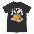 Taco Books Mexican Reading Teacher Book Lovers Bookish Unisex T-Shirt