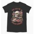 You Had Me At Trigger Warning Dark Romance Smutt Book Reader Unisex T-Shirt