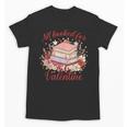 Vintage All Booked For Valentines Book Lovers Teacher Kids Unisex T-Shirt