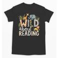 Wild About Reading Animals And Book Lovers Unisex T-Shirt Wild About Reading Animals And Book Lovers Unisex T-Shirt