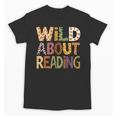 Wild About Reading Book Animal Children's Book Lover Teacher Unisex T-Shirt