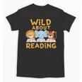 Wild About Reading Cute Animal Book Lover Kids Unisex T-Shirt Wild About Reading Cute Animal Book Lover Kids Unisex T-Shirt