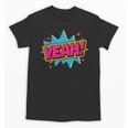 Yeah Comic Comic Book Graphic Unisex T-Shirt Yeah Comic Comic Book Graphic Unisex T-Shirt