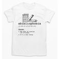 Abibliophobia The Fear Of Running Out Of Books Unisex T-Shirt Abibliophobia The Fear Of Running Out Of Books Unisex T-Shirt