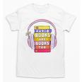 Audiobooks Are Books Too – Bookworm Nerd Reading Geek Unisex T-Shirt Audiobooks Are Books Too – Bookworm Nerd Reading Geek Unisex T-Shirt